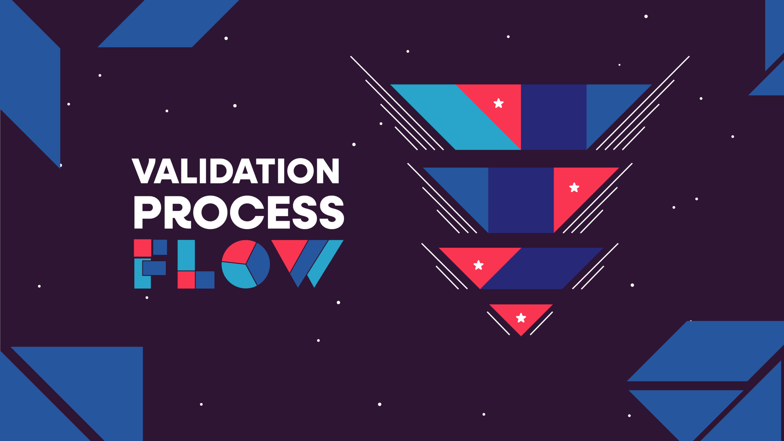 Validation Process Flow